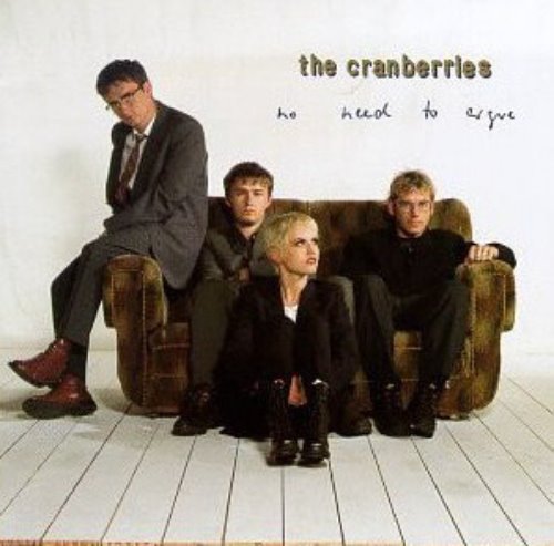 Cranberries / No Need To Argue
