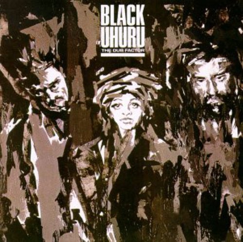 Black Uhuru ‎/ The Dub Factor