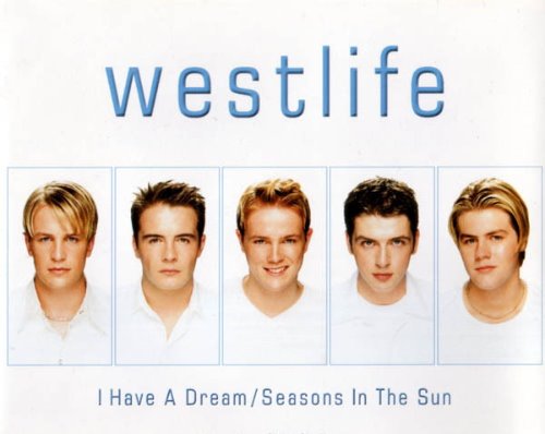 Westlife / I Have A Dream / Seasons In The Sun (SINGLE)