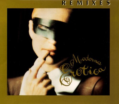 Madonna / Erotica (REMIXES, SINGLE)