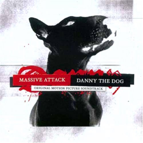 Massive Attack / Danny The Dog (언리쉬드) - Soundtrack
