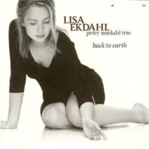 Lisa Ekdahl, Peter Nordahl Trio ‎/ Back To Earth (미개봉)