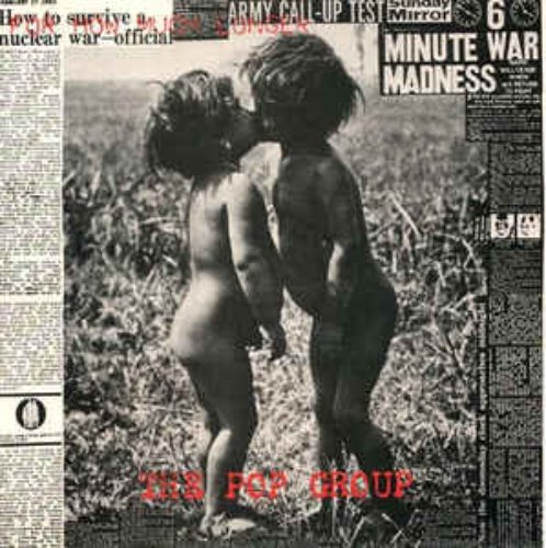 The Pop Group ‎/ For How Much Longer Do We Tolerate Mass Murder?