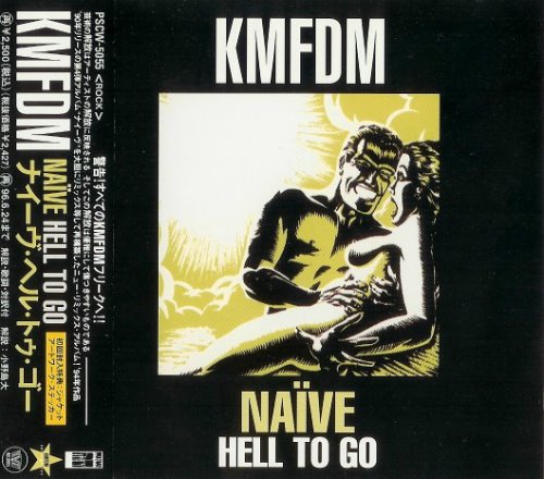 KMFDM / Naive / Hell To Go