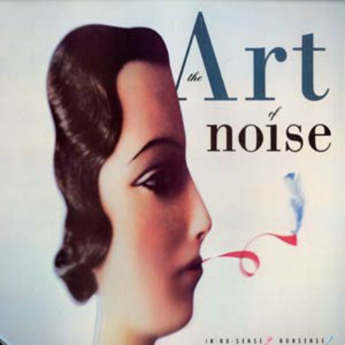 Art of Noise / In No Sense? Nonsense!
