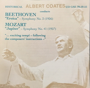 Albert Coates / Beethoven: Symphony No. 3- Eroica / Mozart: Symphony No. 41- Jupiter