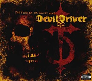 DevilDriver ‎/ The Fury Of Our Maker&#039;s Hand (CD+DVD, DIGI-PAK)