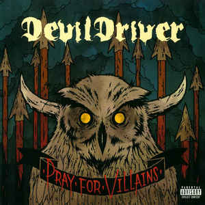 DevilDriver ‎/ Pray For Villains (CD+DVD, SPECIAL EDITION, DIGI-PAK)