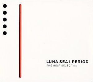 Luna Sea (루나 씨) / Period: The Best Selction (홍보용)