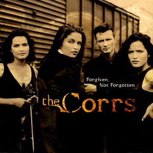 The Corrs / Forgiven, Not Forgotten (미개봉)