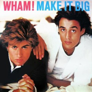 [LP] Wham! / Make It Big