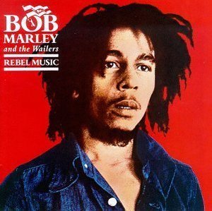 Bob Marley / Rebel Music