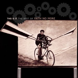 Faith No More / This Is It: The Best of Faith No More