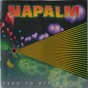 Napalm / Zero To Black