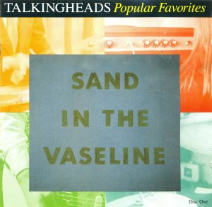 Talking Heads ‎/ Popular Favorites 1976-1992 - Sand In The Vaseline (2CD)