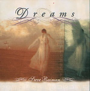 Steve Raiman / Dreams