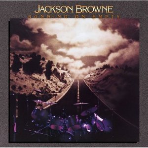 Jackson Browne / Running On Empty