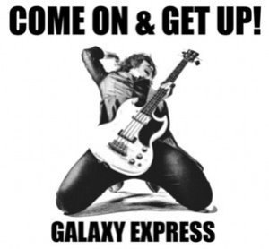 갤럭시 익스프레스(Galaxy Express) / Come On &amp; Get Up (EP)