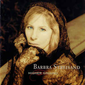 Barbra Streisand ‎/ Higher Ground