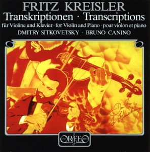 Bruno Canino, Dmitry Sitkovesky / Fritz Kreisler: Transcriptions for Violin &amp; Piano