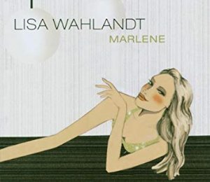 Lisa Wahlandt ‎/ Marlene (DIGI-PAK)
