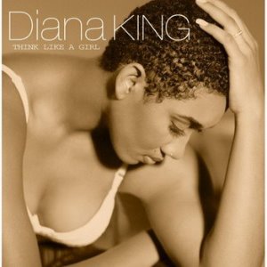 Diana King / Think Like A Girl