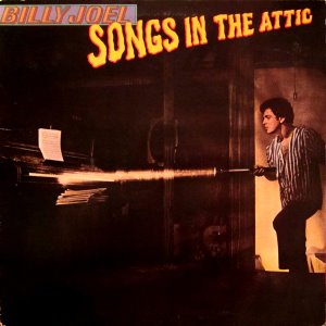 Billy Joel ‎/ Songs In The Attic (REMASTERED)