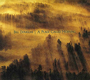 Bill Douglas / A Place Called Morning (홍보용)