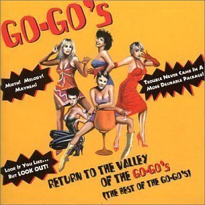 Go-Go&#039;s / Return To The Valley Of The Go-go&#039;s: The Best Of The Go-go&#039;s