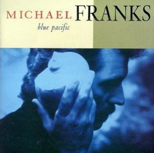 Michael Franks / Blue Pacific