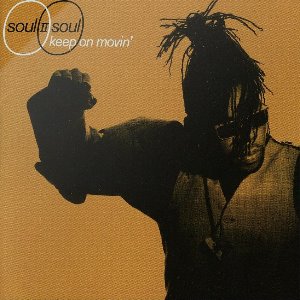 Soul II Soul / Keep On Movin&#039;