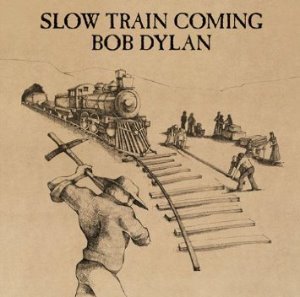 Bob Dylan / Slow Train Coming