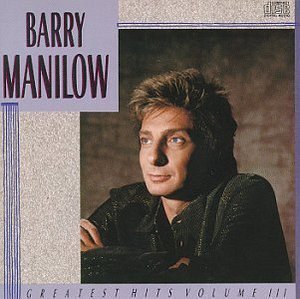 Barry Manilow / Greatest Hits, Vol. 3