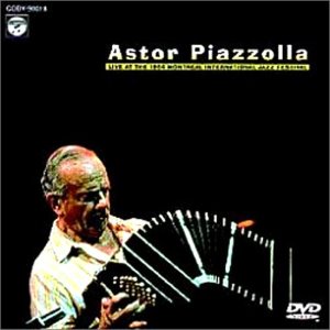 [DVD] Astor Piazzolla / Live At The 1984 Montreal Jazz Festival