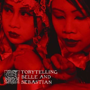 Belle &amp; Sebastian / Storytelling
