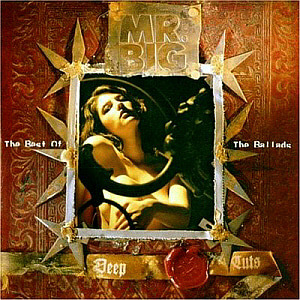 Mr. Big / Deep Cuts - The Best Of The Ballads (HDCD) (미개봉)