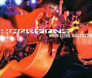 Scorpions / When Love Kills Love (SINGLE, 미개봉)