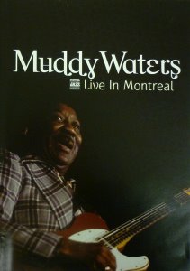[DVD] Muddy Waters / Live In Montreal