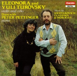 Eleonora, Yuli Turovsky / Shostakovich/ Glazunov/Prokofiev: Works for Violin and Cello with Piano