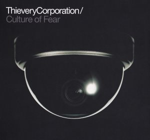 Thievery Corporation ‎/ Culture Of Fear (DIGI-PAK, 미개봉)
