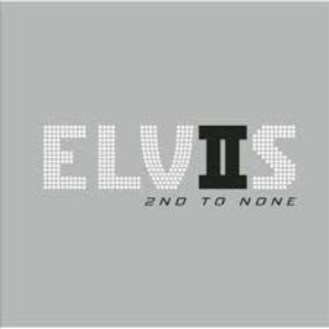 Elvis Presley / Elvis 2nd To None