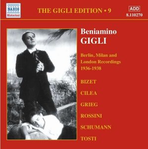 Beniamino Gigli / The Gigli Edition 9 - Berlin, Milan &amp; London Recordings, 1936-1938