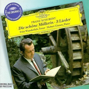 Fritz Wunderlich / Hubert Giesen / Schubert: Die Schone Mullerin &amp; 3 Lieder