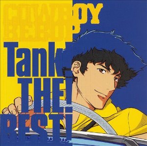 O.S.T. / Cowboy Bebop Tank! The Best! (카우보이 비밥 베스트) by Kanno Yoko