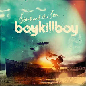 Boy Kill Boy / Stars And The Sea (미개봉)