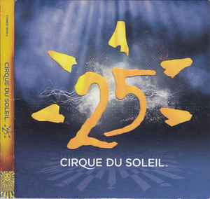 Cirque Du Soleil (태양의 서커스) / 25 (2CD, DIGI-PAK)