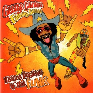 V.A. / George Clinton Family Series: Testing Positive 4 The Funk
