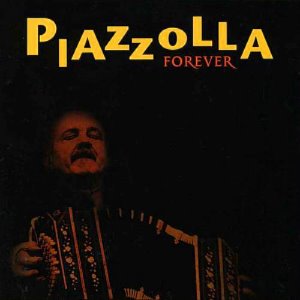 V.A. / Piazzolla Forever