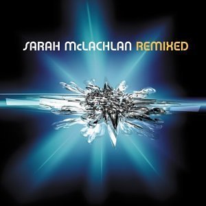 Sarah Mclachlan / Remixed (DIGI-PAK, 홍보용)