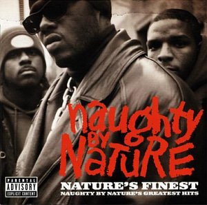 Naughty By Nature / Nature&#039;s Finest: Greatest Hits